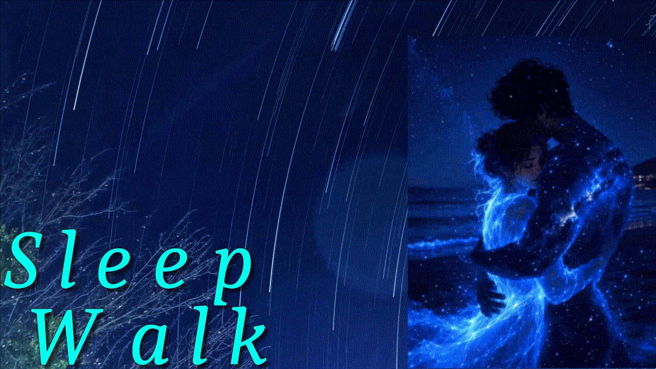 2026-08-04 Sleep Walk